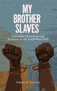 Abbildung von: My Brother Slaves - The University Press of Kentucky