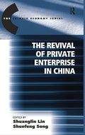 Cover: The Revival of Private Enterprise in China - Routledge