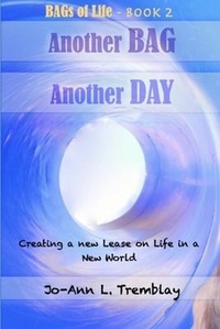 Enlarge image Cover: Another BAG Another DAY - Jo-Ann L. Tremblay