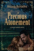 Cover: Precious Atonement (A Companion Novel to Come Back) - Truelove Press