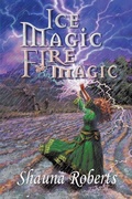 Cover: Ice Magic, Fire Magic - HADLEY RILLE BOOKS