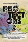 Cover: Protectors 2 - Goombah Gumbo Press