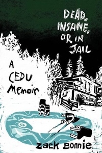 Abbildung von: Dead, Insane, or in Jail - Not with the Program