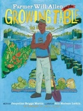 Cover: Farmer Will Allen and the Growing Table - Readers to Eaters