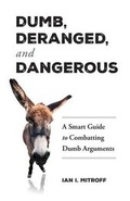 Cover: Dumb, Deranged, and Dangerous - Mitroffcrisismangement
