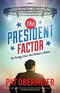 Cover: The President Factor - Cold Cat Books LLC