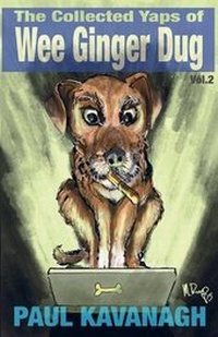 Enlarge image Cover: The Collected Yaps Of The Wee Ginger Dug Volume 2 - Wee Ginger Dug