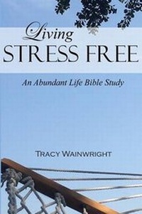 Enlarge image Cover: Living Stress-Free - TLC Wainwright Publishing, LLC