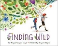 Cover: Finding Wild - Knopf Books for Young Readers