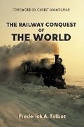 Cover: The Railway Conquest of the World - Amberley Publishing
