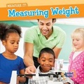 Cover: Measuring Weight - Gareth Stevens Publishing