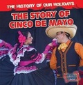 Cover: The Story of Cinco de Mayo - Gareth Stevens Publishing