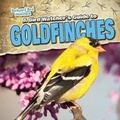 Cover: A Bird Watcher's Guide to Goldfinches - Gareth Stevens Publishing