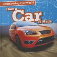 Enlarge image Cover: How a Car Is Made - Gareth Stevens Publishing