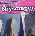 Cover: How a Skyscraper Is Built - Gareth Stevens Publishing