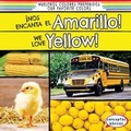 Cover: ?Nos Encanta El Amarillo! / We Love Yellow! - Gareth Stevens Publishing