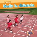 Cover: Medir La Distancia (Measuring Distance) - Gareth Stevens Publishing
