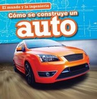 Enlarge image Cover: Como Se Construye Un Auto (How a Car Is Made) - Gareth Stevens Publishing