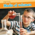 Cover: Medir El Volumen (Measuring Volume) - Gareth Stevens Publishing