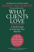 Cover: What Clients Love - Grand Central Publishing