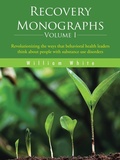 Cover: Recovery Monographs Volume I - AUTHORHOUSE