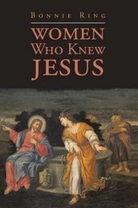 Bild: Women Who Knew Jesus - AUTHORHOUSE