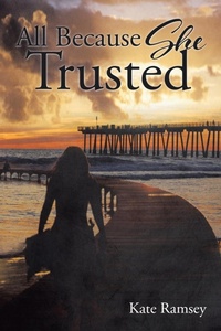 Enlarge image Cover: All Because She Trusted - AUTHORHOUSE