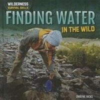 Enlarge image Cover: Finding Water in the Wild - PowerKids Press