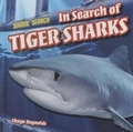Cover: In Search of Tiger Sharks - PowerKids Press