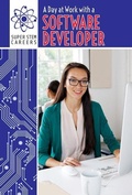 Cover: A Day at Work with a Software Developer - PowerKids Press