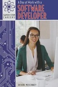 Cover: A Day at Work with a Software Developer - PowerKids Press