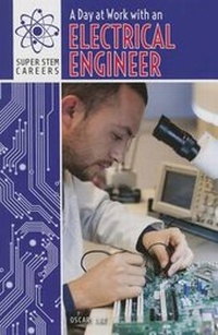 Enlarge image Cover: A Day at Work with an Electrical Engineer - PowerKids Press
