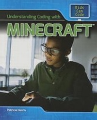 Abbildung von: Understanding Coding with Minecraft(r) - PowerKids Press