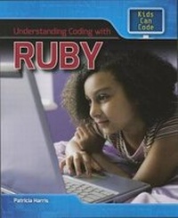 Abbildung von: Understanding Coding with Ruby - PowerKids Press