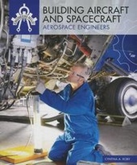 Enlarge image Cover: Building Aircraft and Spacecraft - PowerKids Press