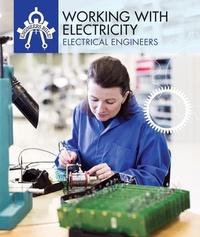 Enlarge image Cover: Working with Electricity - PowerKids Press