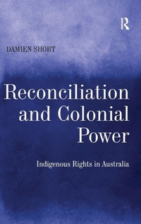 Enlarge image Cover: Reconciliation and Colonial Power - Routledge