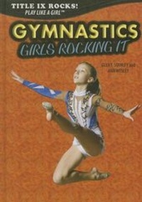 Enlarge image Cover: Gymnastics: Girls Rocking It - Rosen Young Adult