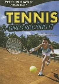 Enlarge image Cover: Tennis: Girls Rocking It - Rosen Young Adult