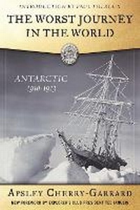 Abbildung von: The Worst Journey in the World - Skyhorse Publishing