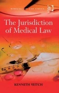 Cover: The Jurisdiction of Medical Law - Ashgate Publishing Limited