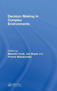 Enlarge image Cover: Decision Making in Complex Environments - Ashgate Publishing Limited