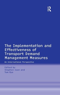 Enlarge image Cover: The Implementation and Effectiveness of Transport Demand Management Measures - Routledge