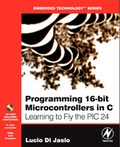 Cover: Programming 16-Bit PIC Microcontrollers in C - Newnes