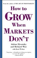 Cover: How to Grow When Markets Don't - Grand Central Publishing