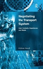 Cover: Negotiating the Transport System - Routledge
