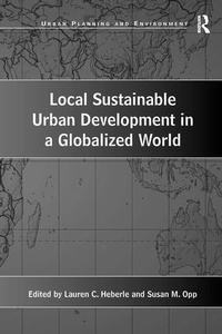 Enlarge image Cover: Local Sustainable Urban Development in a Globalized World - Routledge