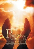 Cover: Praying Earnestly with Faith - Xlibris