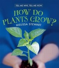 Enlarge image Cover: How Do Plants Grow? - Cavendish Square Publishing