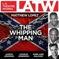 Cover: The Whipping Man - LA Theatre Works
